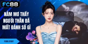 Nằm Mơ Thấy Người Thân Đã Mất Đánh Số Gì