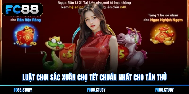 Luật chơi Sắc Xuân Chợ Tết chuẩn nhất cho tân thủ