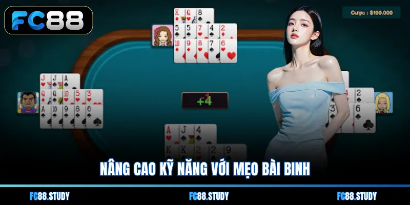 Nâng cao kỹ năng với mẹo bài binh