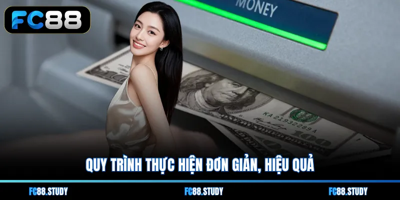 Quy trình thực hiện đơn giản, hiệu quả